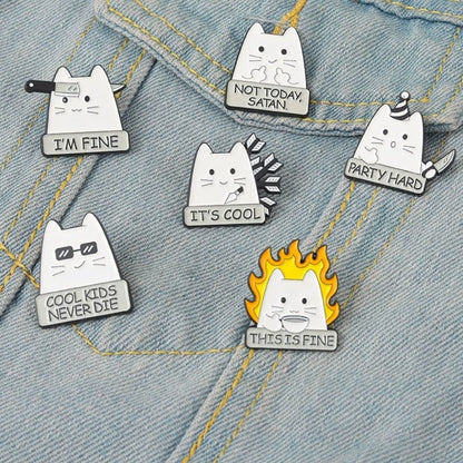 Coolest cat enamel pins I'M FINE Enamel Pins Custom COOL KIDS NEVER DIE NOT TODAY SATAN Cat Brooch Lapel Badge Fun Cartoon Jewelry Gift for Kid Friend