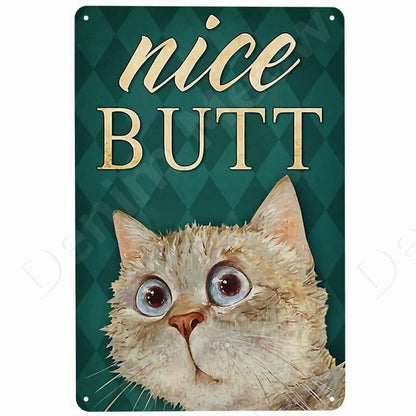 Nice Butt Funny Cat Vintage Metal Sign