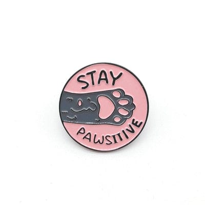 Stay Pawsitive Cat Badge – Black & Pink Quote Pin