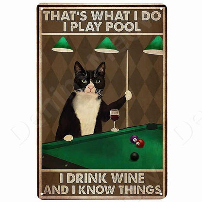 That’s What I Do I Play Pool & Drink Wine Cat Metal Sign